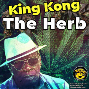 REGGAE KING KONG "THE HERB"